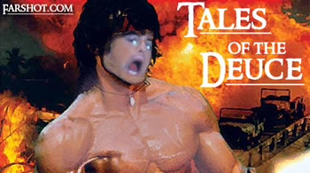 Behold, true believers...Tales of the Deuce!